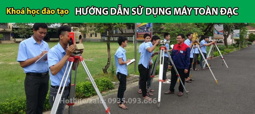 Khóa Học Sử Dụng Máy Toàn Đạc Điện Tử Toàn Quốc